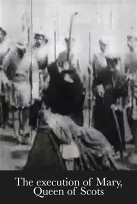 ‎The Execution of Mary Stuart (1895) directed by Alfred ...