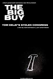 The Big Buy: Tom DeLay's Stolen Congress