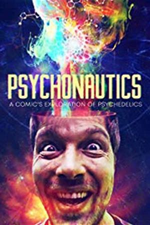 Psychonautics: A Comic's Exploration Of Psychedelics