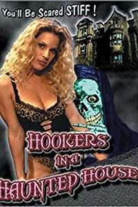 Hookers In a Haunted House