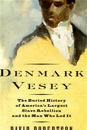 A House Divided: Denmark Vesey's Rebellion