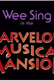 Wee Sing in the Marvelous Musical Mansion