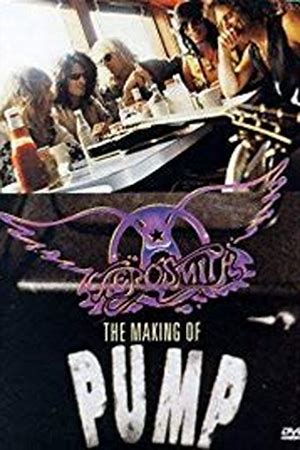 Aerosmith: The Making of Pump