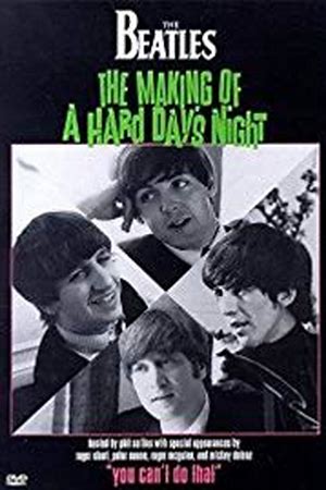 The Beatles: You Can't Do That: The Making of A Hard Day's Night