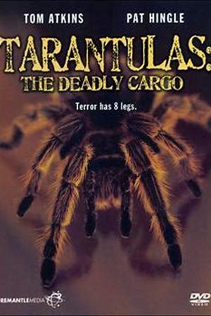 Tarantulas: The Deadly Cargo