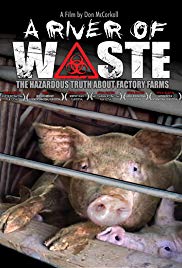 A River of Waste: The Hazardous Truth About Factory Farms