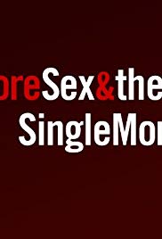 More Sex and the Single Mom