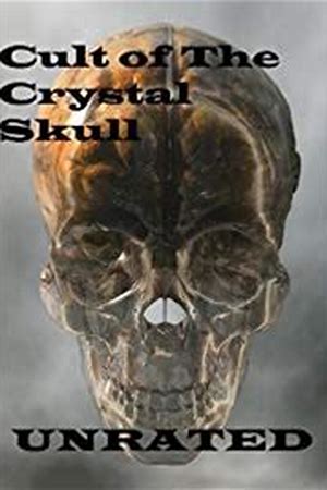 Cult of the Crystal Skull