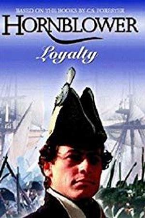 Hornblower: Loyalty (Horatio Hornblower 3)