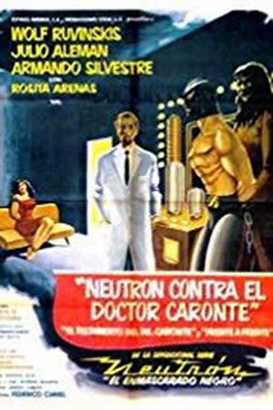 Neutron Vs The Amazing Dr. Caronte