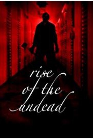 Rise of the Undead