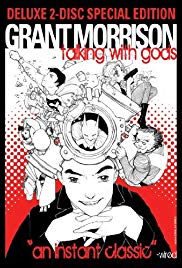 Grant Morrison: Talking with Gods
