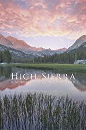 High Sierra: A Journey on the John Muir Trail