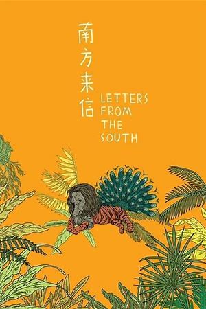Nan Fang Lai Xin (Letters From The South)