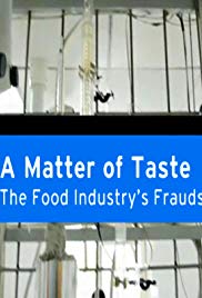 A Matter of Taste: The Food Industry's Frauds