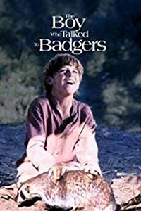 The Boy Who Talked to Badgers