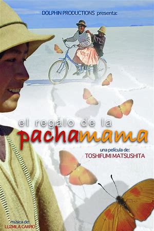 El Regalo De La Pachamama