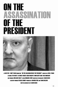 On the Assassination of the President
