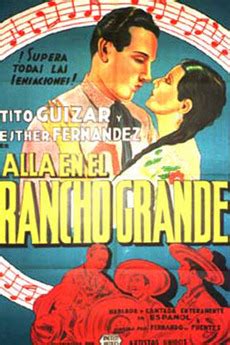‎Allá en el Rancho Grande (1936) directed by Fernando de ...