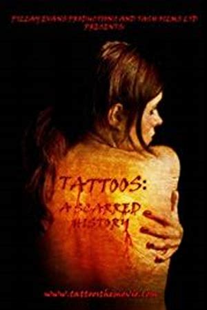 Tattoos: A Scarred History from Tattoos: A Scarred History
