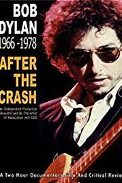 Bob Dylan: After the Crash 1966-1978