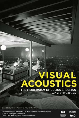 Visual Acoustics: The Modernism Of Julius Shulman