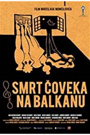 Smrt coveka na Balkanu (Death of a Man in the Balkans)