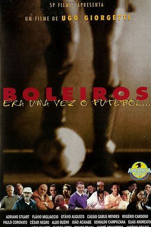 Boleiros - Era uma Vez o Futebol...