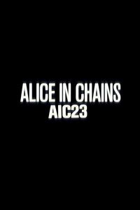 Alice in Chains: AIC 23