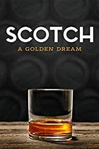 Scotch: A Golden Dream