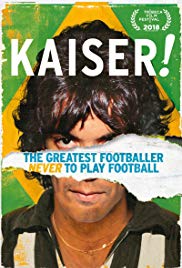 Kaiser: The Greatest Footballer Never to Play Football
