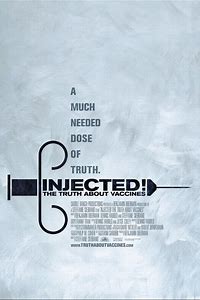 Injected! The Truth About Vaccines