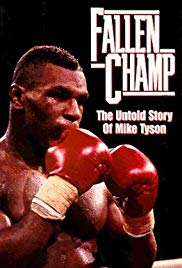 Fallen Champ: The Untold Story of Mike Tyson