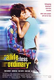 A Life Less Ordinary [1997]