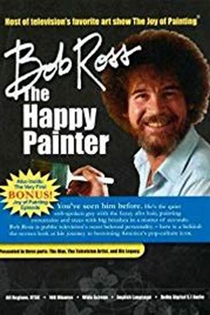 Bob Ross: The Happy Painter