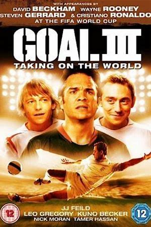 Goal! Iii: Taking On The World