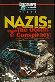 Nazis: The Occult Conspiracy