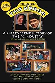 The Triumph of the Nerds: The Rise of Accidental Empires