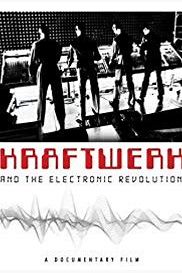 Kraftwerk and the Electronic Revolution