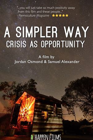 A Simpler Way: Crisis as Opportunity