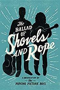 The Ballad of Shovels and Rope