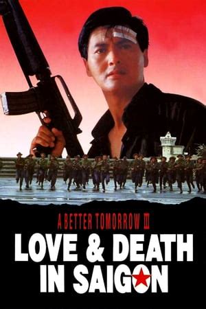 A Better Tomorrow III: Love and Death in Saigon (1989 ...