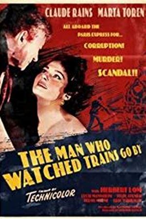 The Man Who Watched Trains Go By