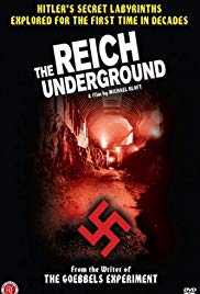 Das unterirdische Reich. Die geheimen Welten der Nazis
