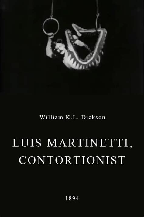 Luis Martinetti, Contortionist (1894) — The Movie Database ...