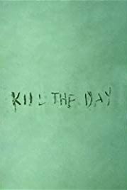 Kill the Day