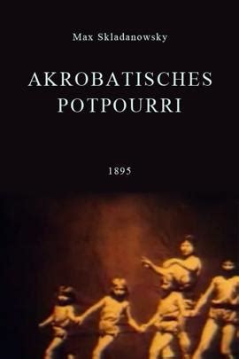Akrobatisches Potpourri (1895) - iCheckMovies.com
