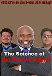 The Science of the Tortured Mind