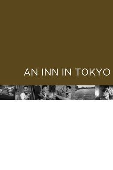 ‎An Inn in Tokyo (1935) directed by Yasujirō Ozu • Reviews ...