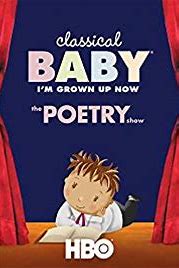 Classical Baby: I'm Grown Up Now: The Poetry Show